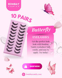 Why Bombay Vanity Eyelashes Are a Must-Have for Every Beauty Lover